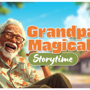 Grandpa's Magical Storytime