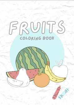 Fruits Coloring Book for Kids - Fun Food Art Pages Ages 3-7