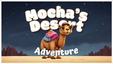 Mocha's Desert Adventure