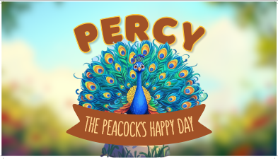 Percy the Peacock's Happy Day
